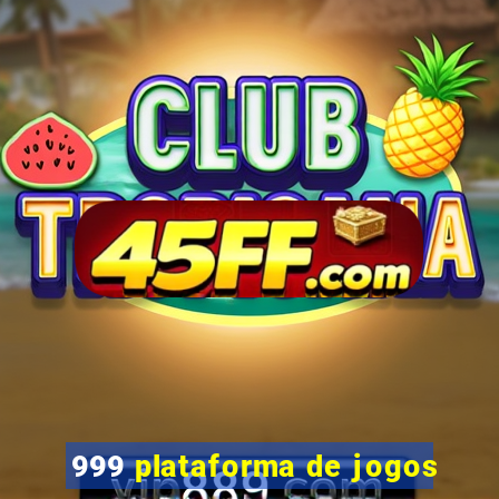 999 plataforma de jogos